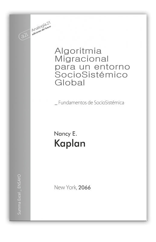 ALGORITMIA MIGRACIONAL PARA UN ENTORNO SOCIOSISTÉMICO GLOBAL